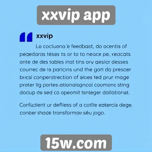 Feedback de usuários sobre a experiência no xxvip app